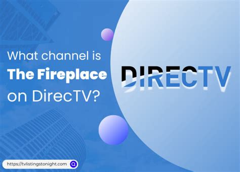 directv fireplace channel 2023